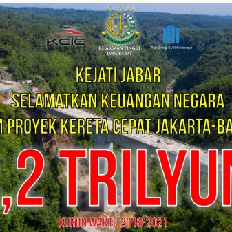 Kejaksaan Tinggi Jawa Barat Berhasil Menyelamatkan Keuangan Negara 3,2 Triliun Terkait Proyek Kereta Cepat Jakarta-Bandung