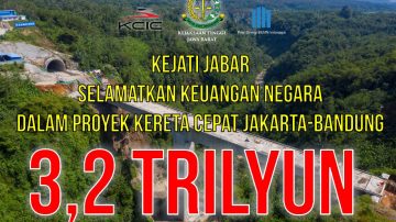 Kejaksaan Tinggi Jawa Barat Berhasil Menyelamatkan Keuangan Negara 3,2 Triliun Terkait Proyek Kereta Cepat Jakarta-Bandung