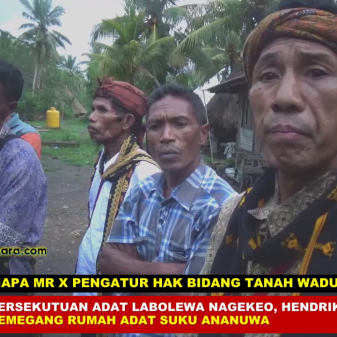 Adat Bicara, Adakah Mr X Dibalik Kisruh Tanah Waduk Lambo Nagekeo