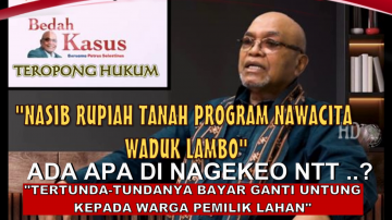 Masalah Pembayaran Tanah Waduk Lambo, Diduga Ada Persekongkolan Jahat