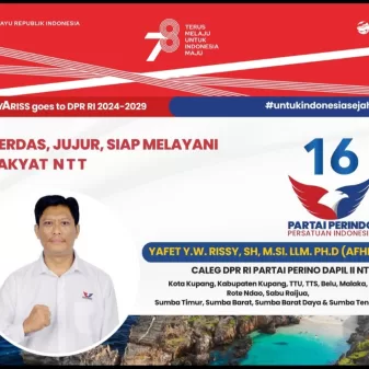 Yafet Y.W. Rissy, SH, M.Si, LLM. PH.D , Calon Anggota DPR RI, Dapil NTT II  Mengucapkan Dirgahayu Republik Indonesia yang Ke-78