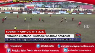 Nirwana 04 Nagekeo Buktikan Diri Sabet Juara 3 Soeratin U17 NTT 2023