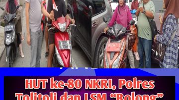 Polres Tolitoli dan LSM DPD Sulteng Gelar Aksi Bagi Bendera Merah Putih Sambut HUT ke-80 Proklamasi NKRI