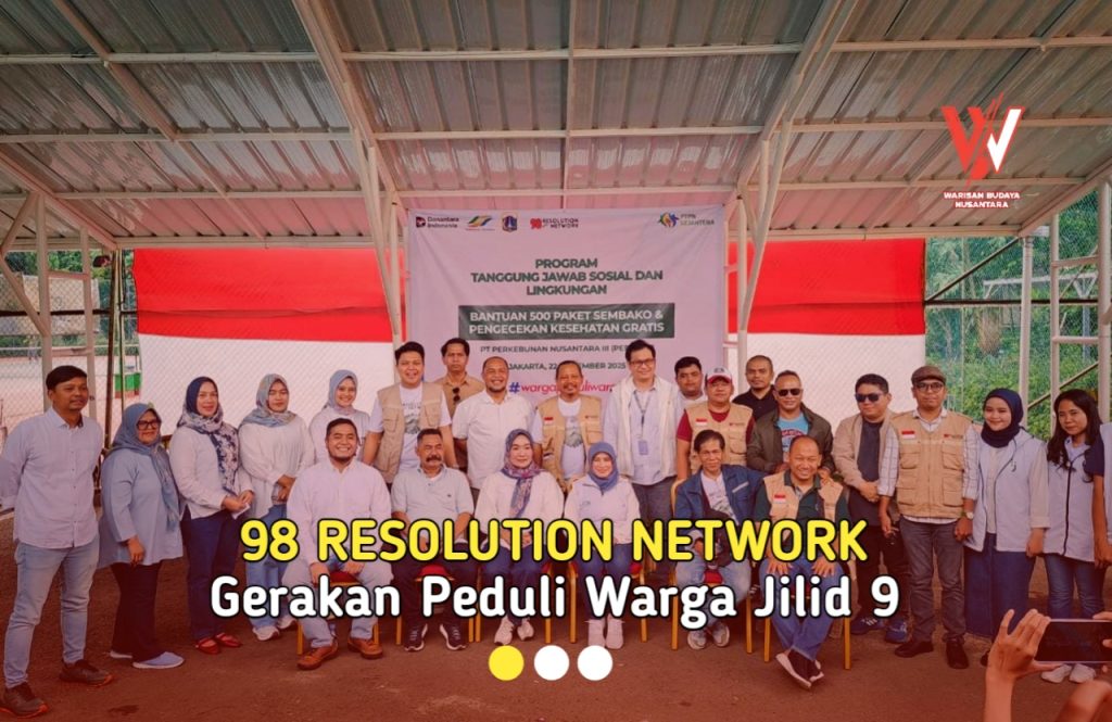 98 RESOLUTION NETWORK Gerakan Peduli Warga Jilid 9