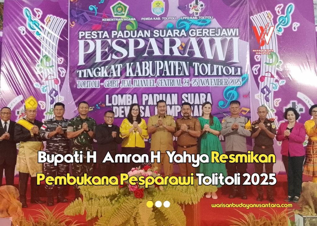 Bupati  H, Amran H, Yahya Resmikan Pembukaan Pesparawi Tolitoli 2025