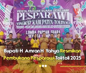 Bupati  H, Amran H, Yahya Resmikan Pembukaan Pesparawi Tolitoli 2025