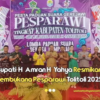Bupati  H, Amran H, Yahya Resmikan Pembukaan Pesparawi Tolitoli 2025