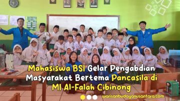 Mahasiswa BSI Gelar Pengabdian Masyarakat Bertema Pancasila di MI Al-Falah Cibinong