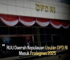 RUU Daerah Kepulauan Usulan DPD RI Masuk Prolegnas 2025