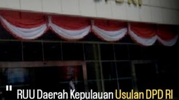 RUU Daerah Kepulauan Usulan DPD RI Masuk Prolegnas 2025