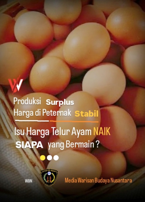 Isu Harga Telur Ayam Naik, Siapa yang Bermain