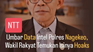 Umbar Data Intel Polres Nagekeo, Wakil Rakyat Temukan Isinya Hoaks