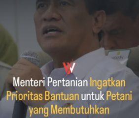 Menteri Pertanian Ingatkan Prioritas Bantuan untuk Petani yang Membutuhkan