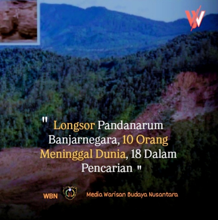 Longsor Pandanarum Banjarnegara, 10 Orang Meninggal Dunia 18 Dalam Pencarian 