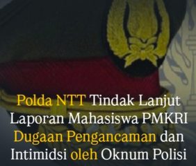 Polda NTT Tindak Lanjut Laporan Mahasiswa PMKRI Dugaan Pengancaman oleh Oknum Polisi di Nagekeo