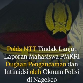 Polda NTT Tindak Lanjut Laporan Mahasiswa PMKRI Dugaan Pengancaman oleh Oknum Polisi di Nagekeo