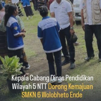 Kacab Dinas Pendidikan Wilayah 5 NTT Pacu Kemajuan SMKN 6 Wolobheto Ende 
