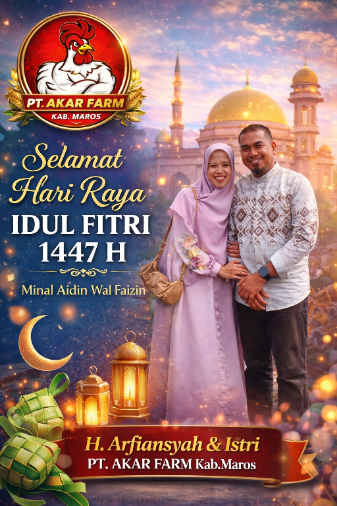 PT Akar Farm Ucapkan Selamat Hari Raya Idul Fitri 1447 H Kepada Masyarakat Serta Mitra