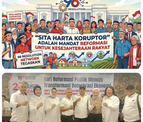 98 Resolution Network Tegaskan “Sita Harta Koruptor” Adalah Mandat Reformasi untuk Kesejahteraan Rakyat