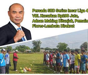 Persada SBD Serius Incar Liga 4: VBL Kucurkan Rp200 Juta, Adnan Mahing Ditunjuk, Pemain Flores-Lembata Direkrut