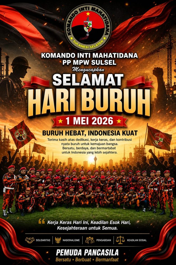 Komando Inti Mahatidana Pemuda Pancasila Sulawesi Selatan Ucapkan Selamat Hari Buruh 2026