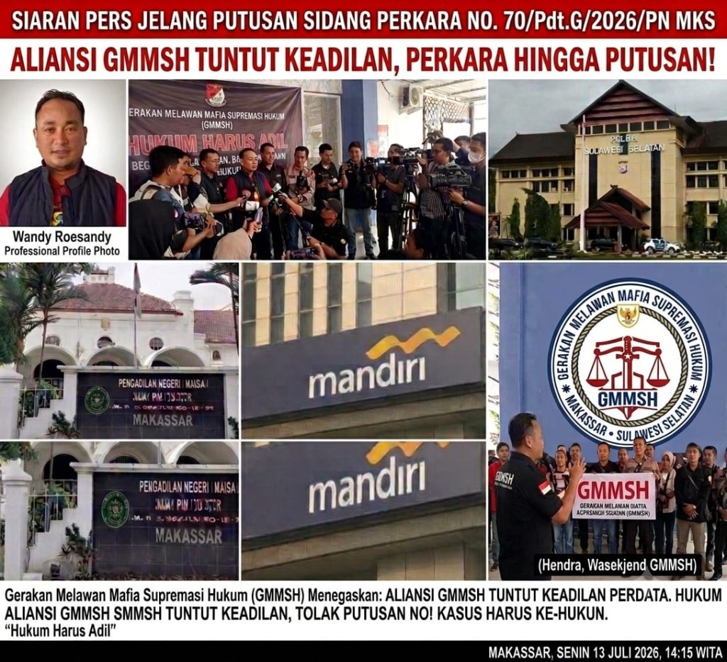 Kawal Sidang Perkara No. 70/Pdt.G/2026/PN Mks dan Laporan di Polda Sulsel, Aliansi GMMSH Desak Majelis Hakim dan Kepolisian Objektif Tegakkan Kepastian Hukum
