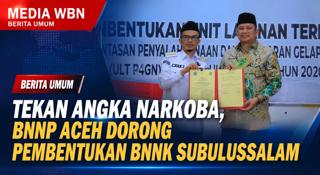 Tekan Angka Narkoba, BNNP Aceh Dorong Pembentukan BNNK Subulussalam
