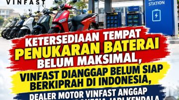 Ketersediaan Penukaran Baterai Jadi Sorotan, VinFast Dianggap Belum Siap Berkiprah di Indonesia, Dealer Soroti V-Green
