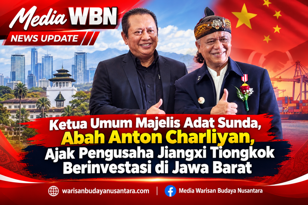 Ketua Umum Majelis Adat Sunda, Abah Anton Charliyan, Ajak Pengusaha Jiangxi Tiongkok Berinvestasi di Jawa Barat