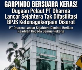 GARPINDO Bersuara Keras! Dugaan Pelaut PT Dharma Lancar Sejahtera Tak Difasilitasi BPJS Ketenagakerjaan Disorot