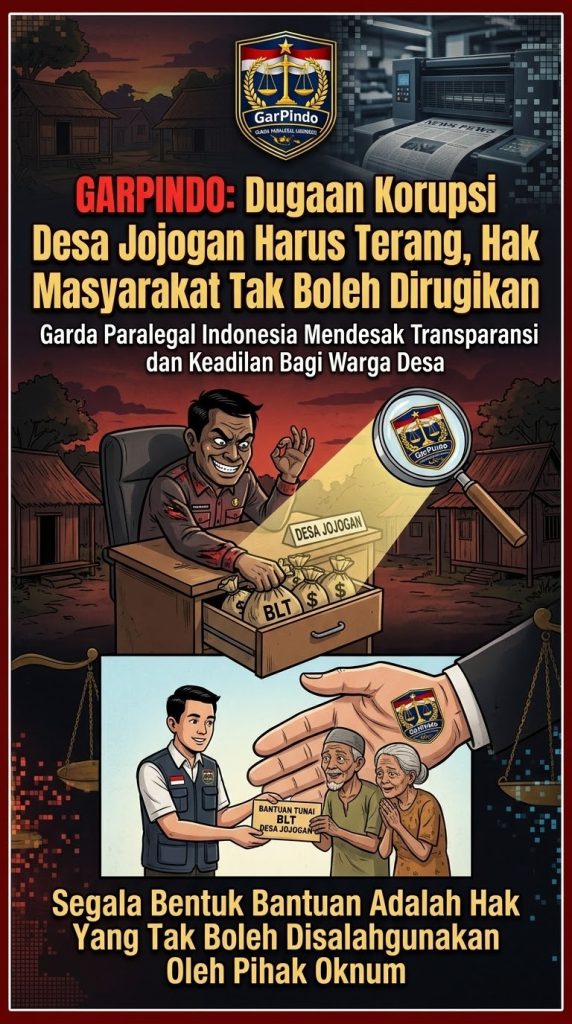 GARPINDO Desak Kapolda Jateng Turun Tangan! Dugaan Korupsi Desa Jojogan Harus Terang, Hak Masyarakat Tak Boleh Dirugikan