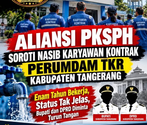 Aliansi PKSPH Soroti PERUMDAM TKR Kabupaten Tangerang, Bupati dan DPRD Diminta Turun Tangan