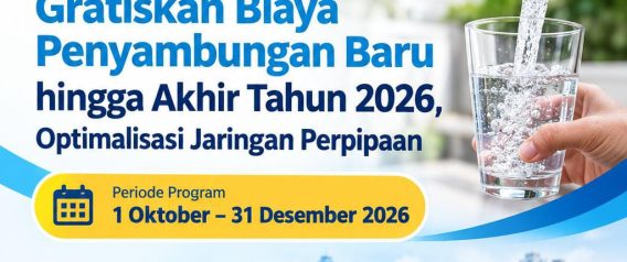 Tirta Asasta Depok Gratiskan Biaya Penyambungan Baru hingga Akhir Tahun 2026, Optimalisasi Jaringan Perpipaan