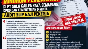 GARPINDO Soroti Dugaan Upah di Bawah Ketetapan Minimum Pemerintah di PT Sula Gailea Raya Semarang, DPRD dan Kementerian Diminta Audit Slip Gaji Pekerja