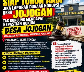 PKSPH–GARPINDO Siap Turun Aksi, Desak Bareskrim dan Kejaksaan Usut Tuntas Dugaan Korupsi Desa Jojogan Pemalang