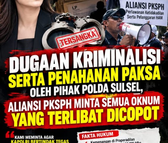 Diduga Paksakan Kasus di Polda Sulsel, Korban Menang Dalam Prapradilan