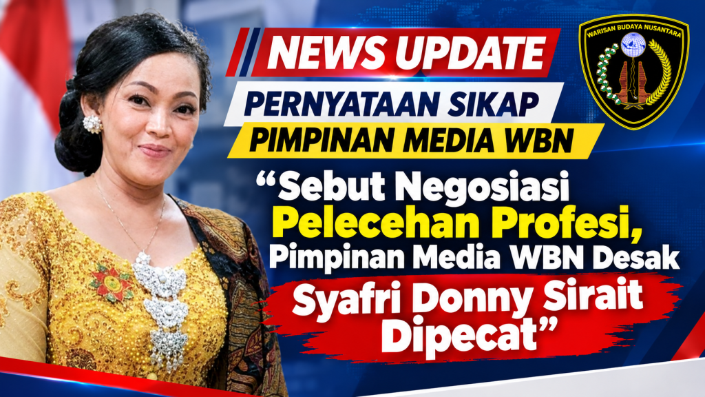 Sebut Negosiasi Pelecehan Profesi, Pimpinan Media WBN Desak Syafri Donny Sirait Dipecat