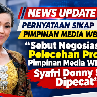 Sebut Negosiasi Pelecehan Profesi, Pimpinan Media WBN Desak Syafri Donny Sirait Dipecat
