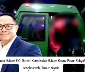 Kuasa Hukum E.C. Soroti Konstruksi Hukum Kasus Pasar Rakyat Lengkosambi Timur Ngada